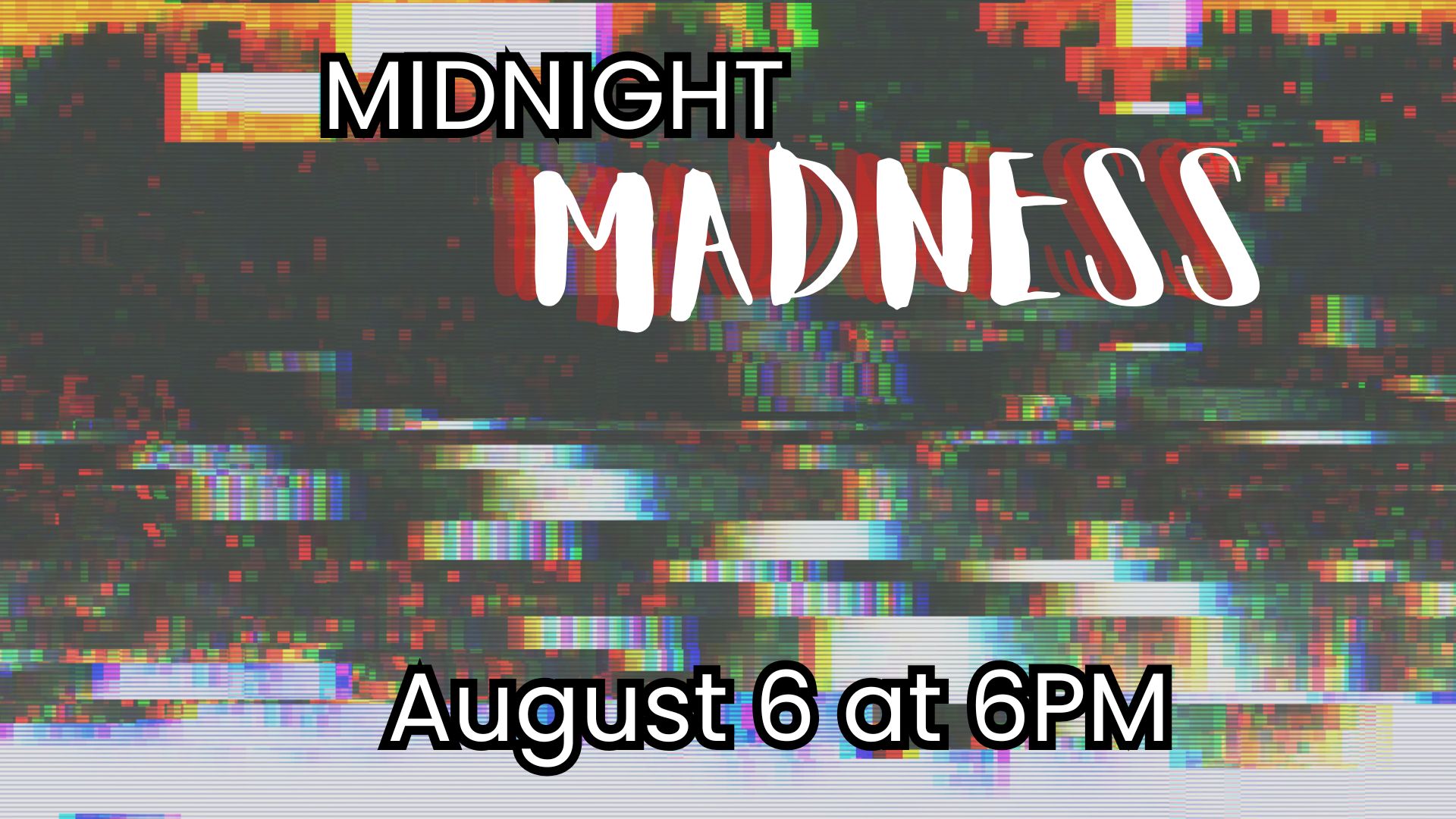 madness