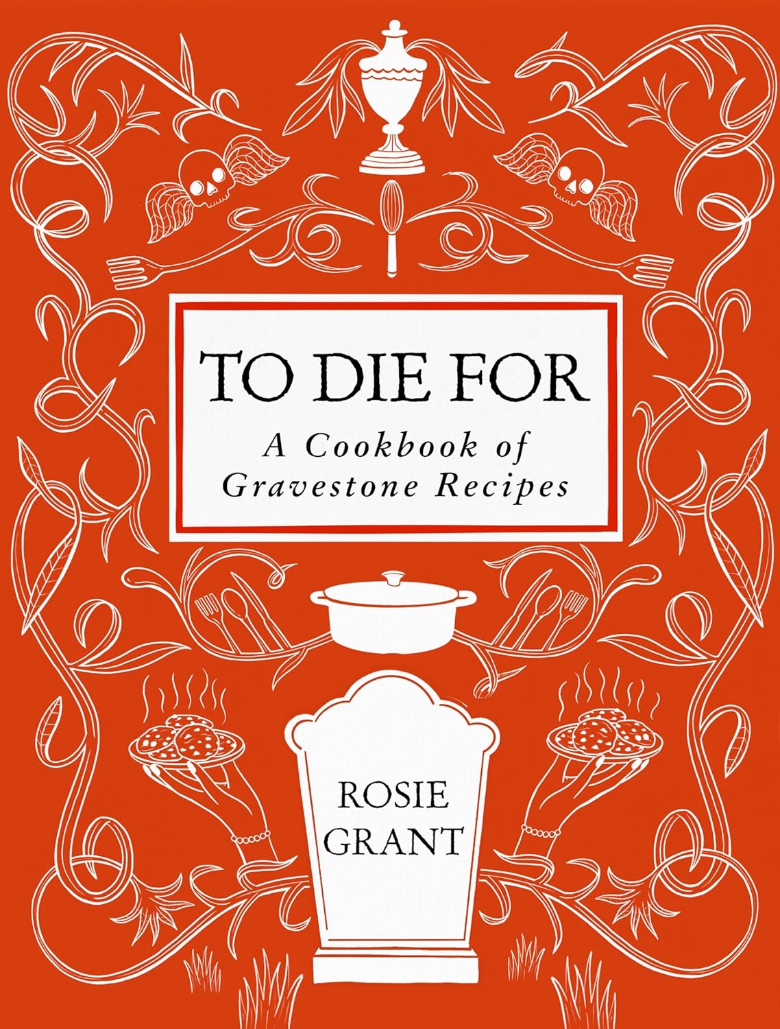 Red book cover with scrolling white designs of spatulas, skulls, smoking plates of cookies, and a gravestone